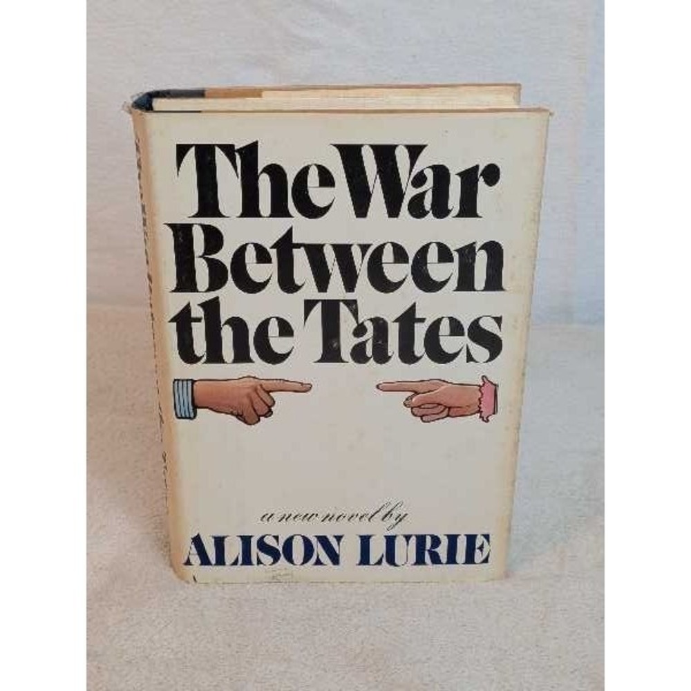 The War Between the Tates Novel by Alison Lurie First American Edition 1974